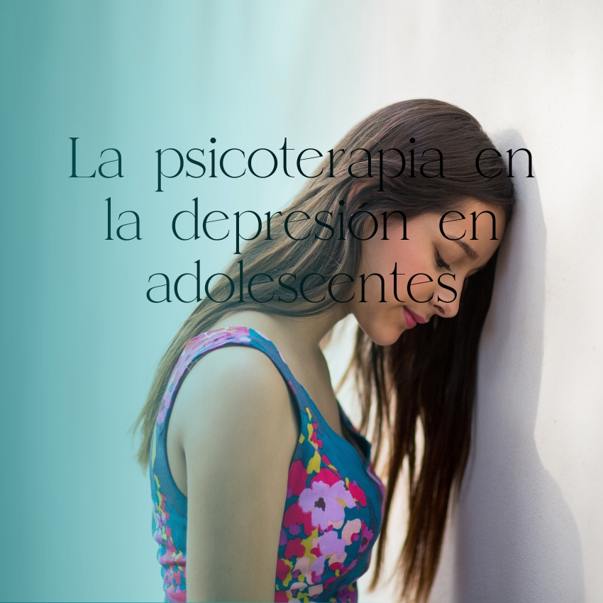 La psicoterapia en la depresión en adolescentes