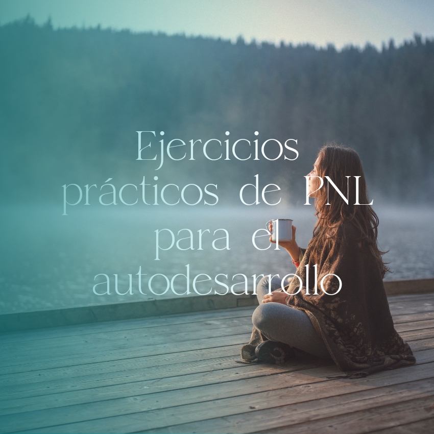 Ejercicios prácticos de PNL para el autodesarrollo
