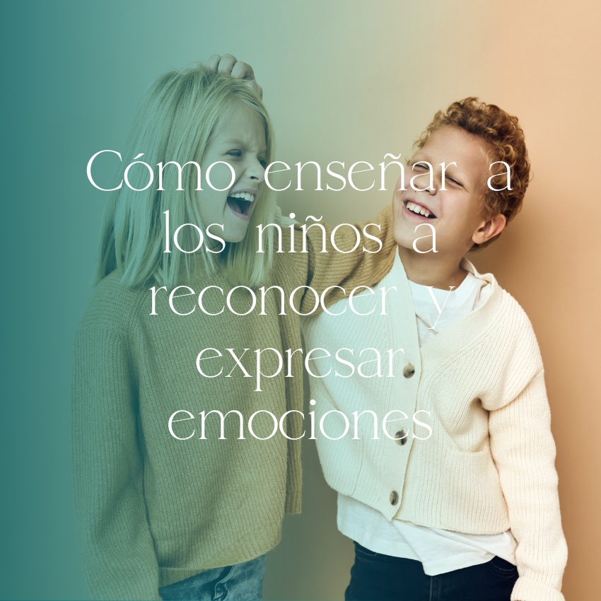 Cómo enseñar a los niños a reconocer y expresar emociones