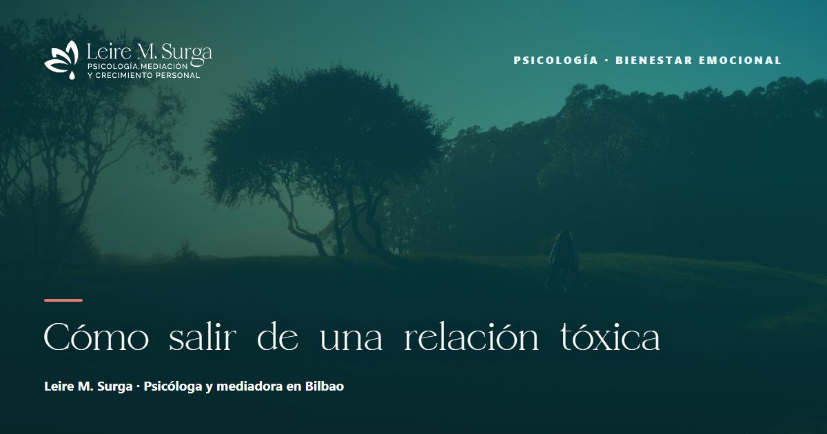 Cómo salir de una relación tóxica