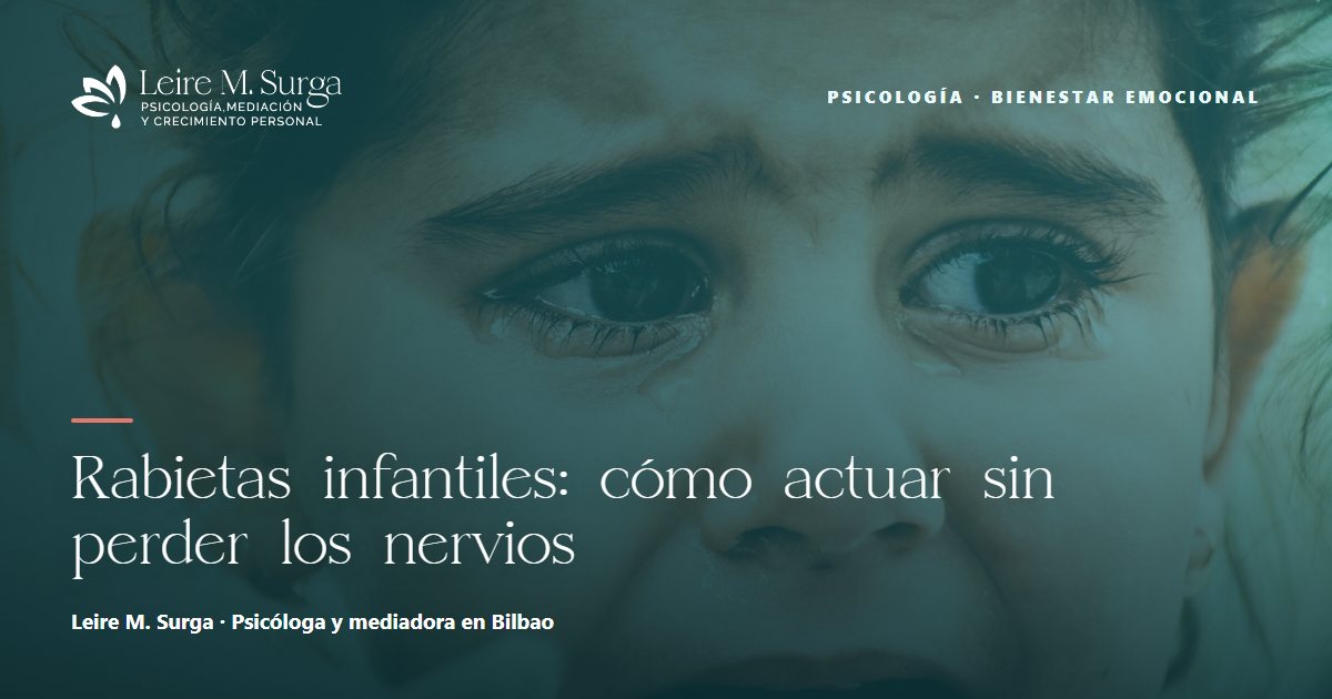 Rabietas infantiles: cómo actuar sin perder los nervios