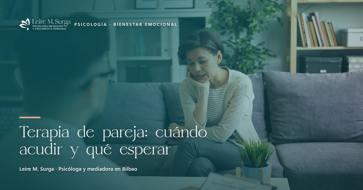 Terapia de pareja: cuándo acudir y qué esperar