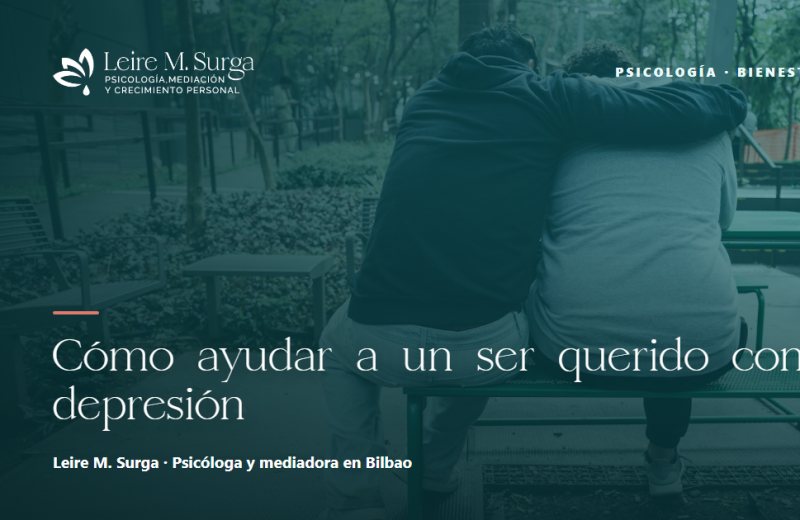 Cómo ayudar a un ser querido con depresión