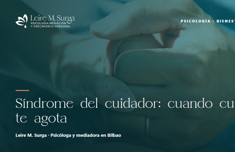 Síndrome del cuidador: cuando cuidar te agota